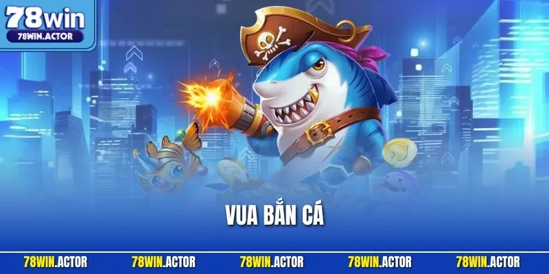 Vua Bắn Cá – Đại Dương Vàng, Săn Boss Phá Jackpot Khủng